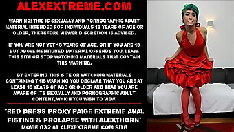 Proxy Paige'S Extreme Anal Fisting And Prolapse In Red Dress With Alexthorn