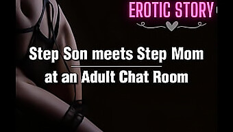 Stepson And Stepmom'S Forbidden Encounter In An Adult Chat Room